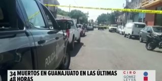 34 muertos en Guanajuato, en solo 48 horas