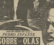 El día que Pedro Infante hizo sonar "Sobre las olas"