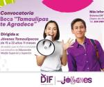 Convoca DIF Tamaulipas  a participar en la beca ‘Tamaulipas te agradece’