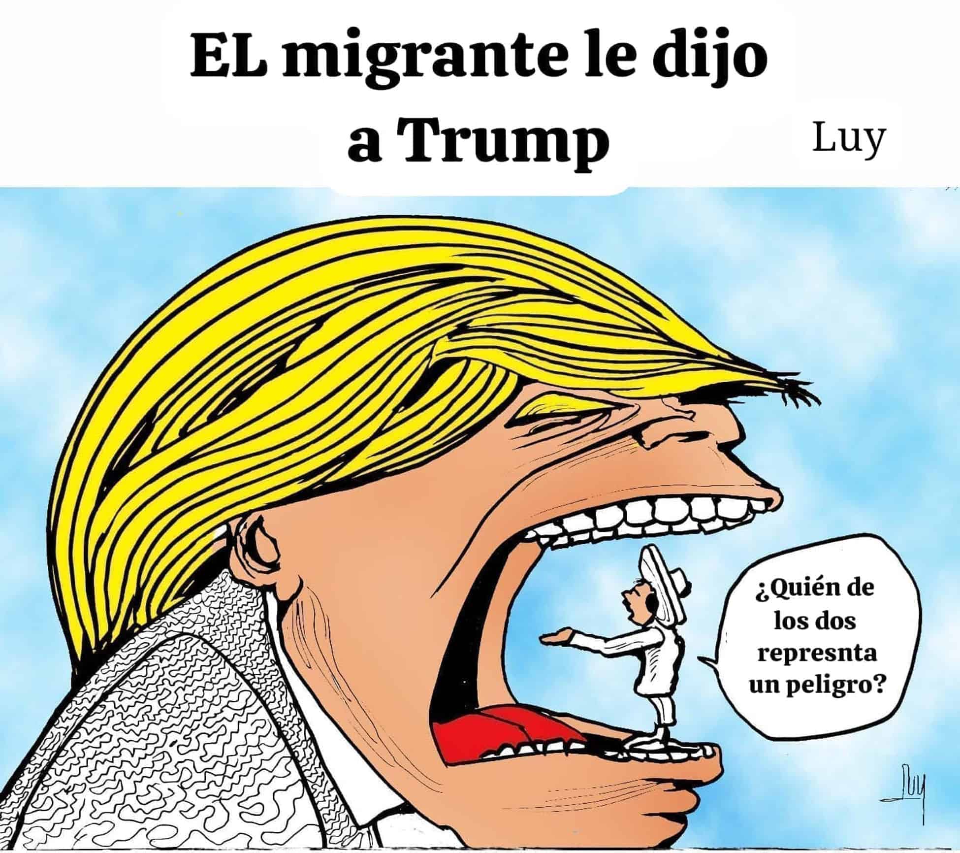 El migrante le dijo a Trump El migrante le dijo a Trump