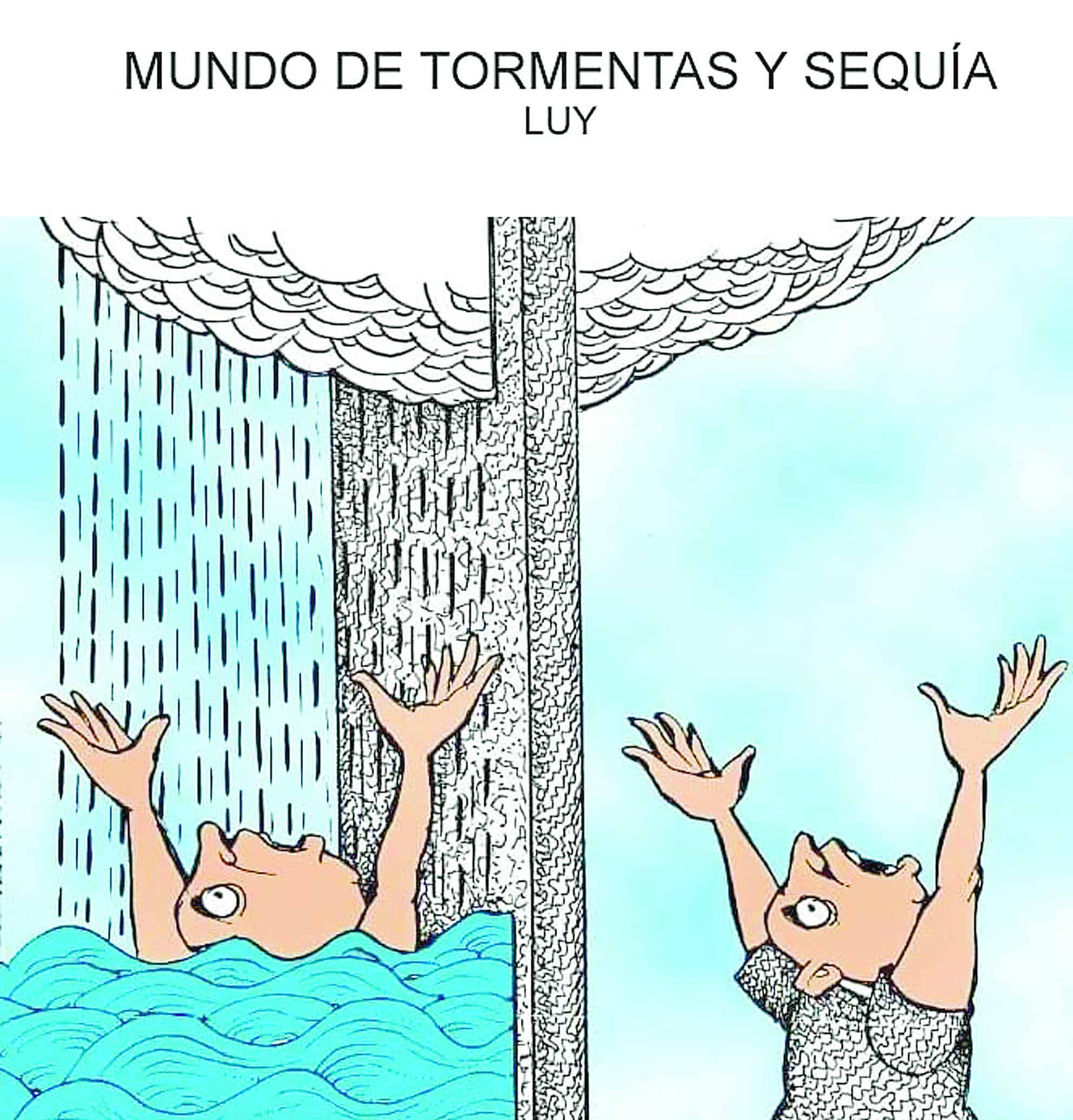 Mundo de tormentas y sequía Mundo de tormentas y sequía