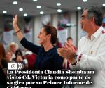 La Presidenta Claudia Sheinbaum visitó Cd. Victoria como parte de su gira por su Primer Informe de Gobierno