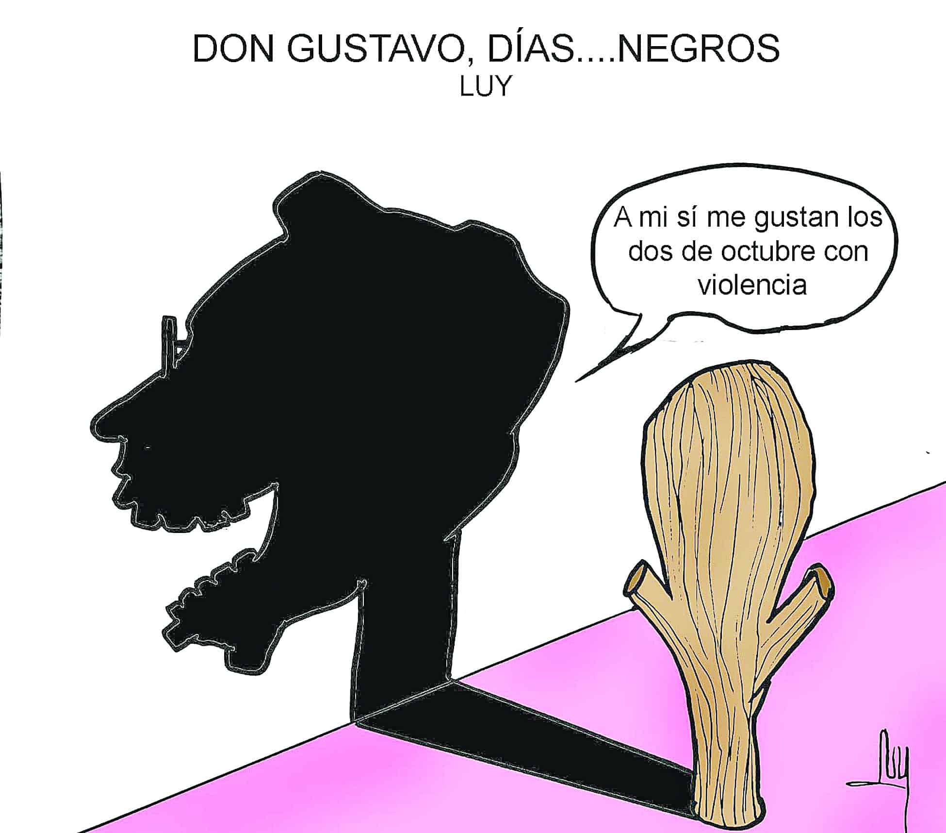 Don gustavo, días... negros Don gustavo, días... negros