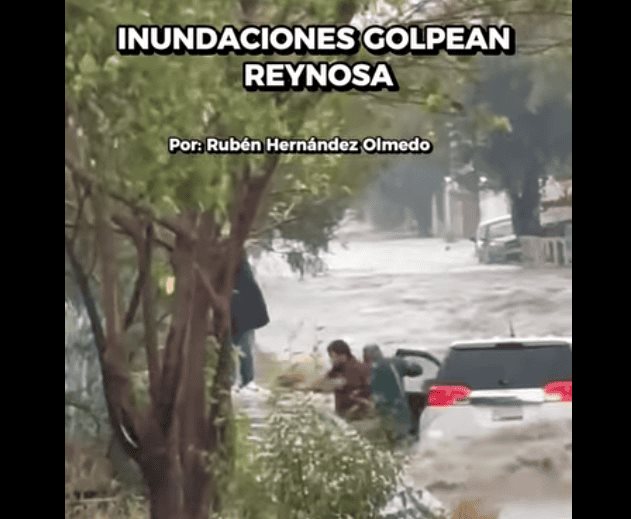 Tromba provoca severas inundaciones en Reynosa; continúan las lluvias
