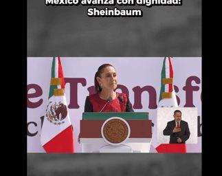 México avanza con dignidad: Sheinbaum