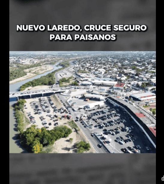 Nuevo Laredo, cruce seguro para paisanos