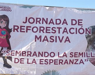 Finaliza campaña de reforestación en Nuevo Laredo