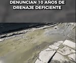 Denuncian 10 años de drenaje deficiente