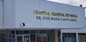 Investigan deceso de menor en hospital de Reynosa