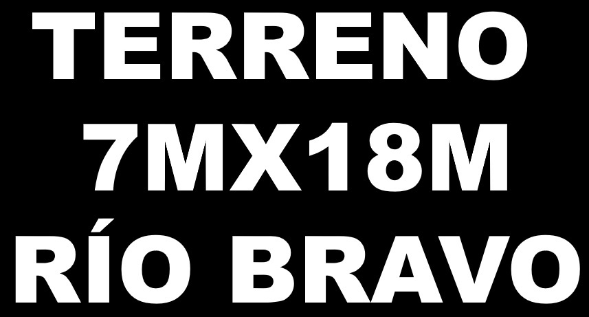 TERRENO 7MX18M, RIO