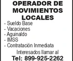 SOLICITA: *OPERADOR DE MOVIMIENTOS